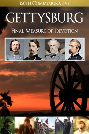 Gettysburg: The Final Measure of Devotion