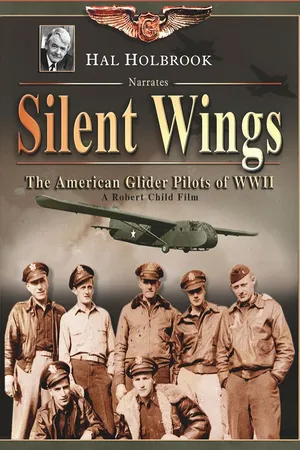 Silent Wings - The American Glider Pilots of WWII
