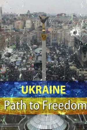 Ukraine: Path to Freedom