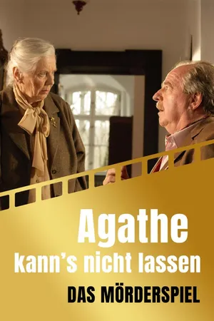 Agathe kann's nicht lassen - Das Mörderspiel