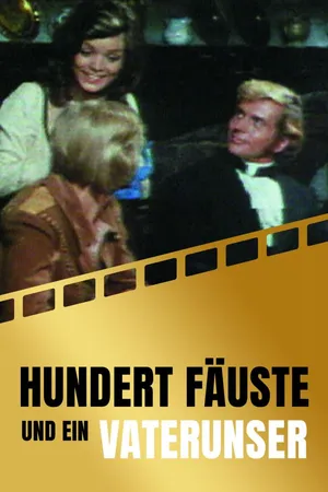 Hundert Fäuste und ein Vaterunser