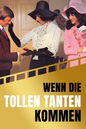 Wenn die tollen Tanten kommen