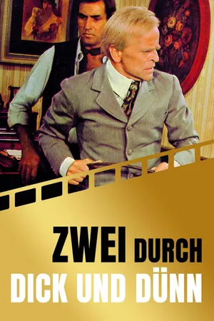 Zwei durch dick und dünn