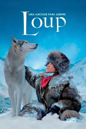 Loup - Uma Amizade Para Sempre