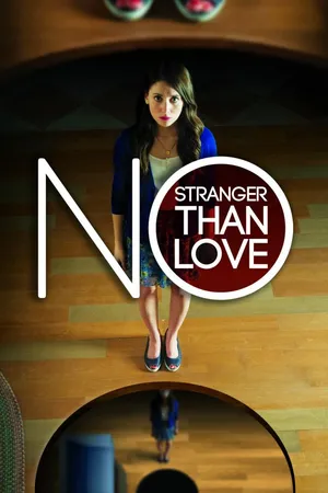 No Stranger Than Love