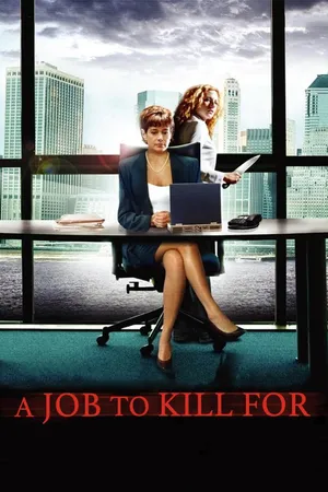 A Job to Kill For