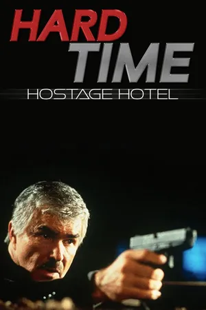 Hard Time: Hostage Hotel