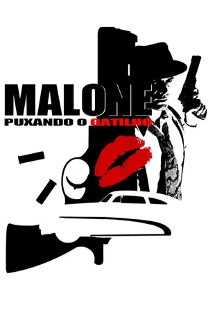 Malone: Puxando o Gatilho