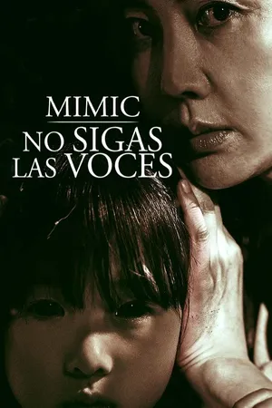Mimic: No sigas las voces