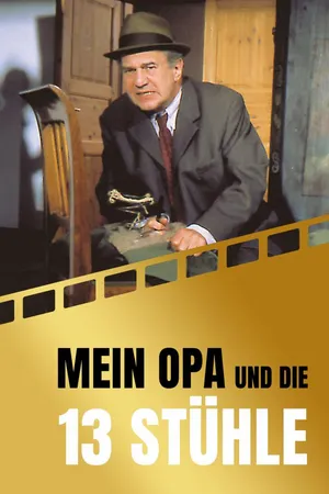 Mein Opa und die 13 Stühle