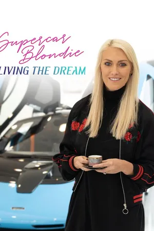 Supercar Blondie: viviendo el sueño