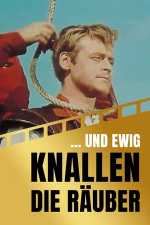 Und ewig knallen die Räuber
