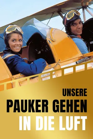 Unsere Pauker gehen in die Luft