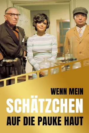 Wenn mein Schätzchen auf die Pauke haut