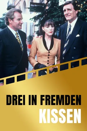 Drei in fremden Kissen