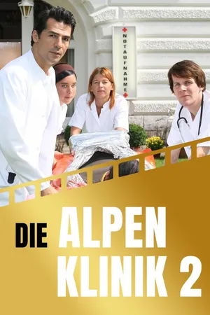 Die Alpenklinik - Eine Fragen des Herzens