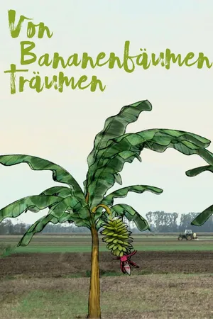 Von Bananenbäumen träumen