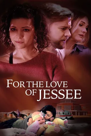 For The Love Of Jessee