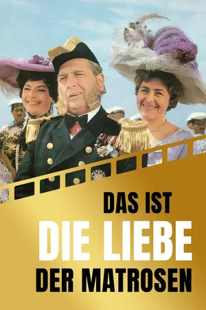 Das ist die Liebe der Matrosen