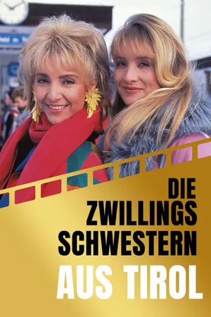 Die Zwillingsschwestern aus Tirol