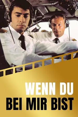 Wenn du bei mir bist