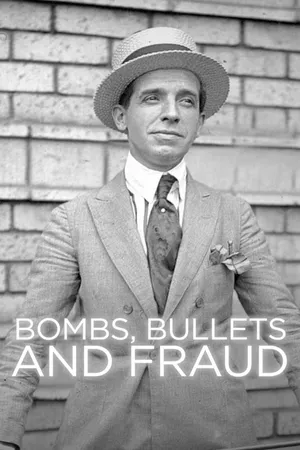 Bombs, Bullets and Fraud