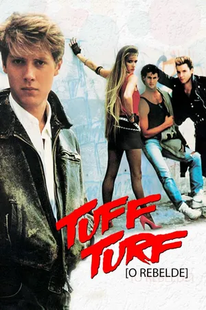 Tuff Turf: O Rebelde