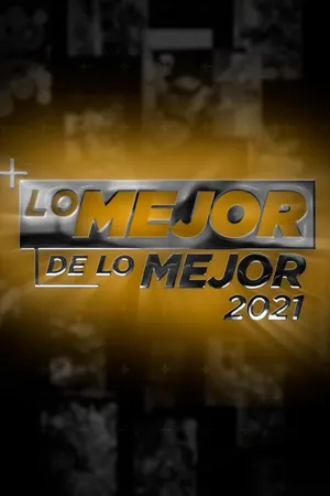 Lo Mejor de lo Mejor 2021