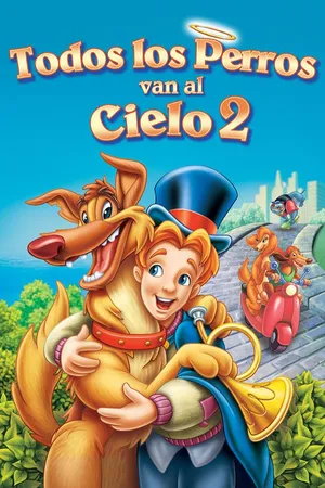 Todos los perros van al cielo 2