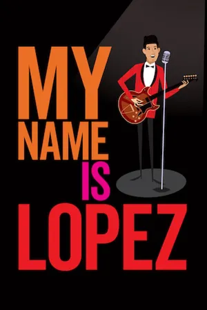 My Name Is Lopez