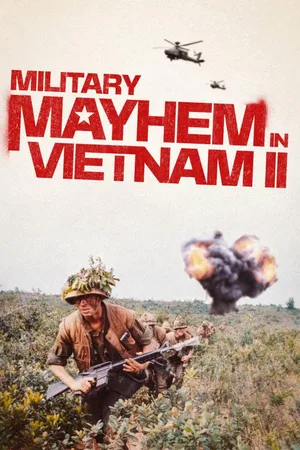 Military Mayhem In Vietnam II