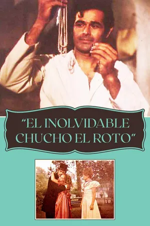 El inolvidable Chucho el Roto (LAS)