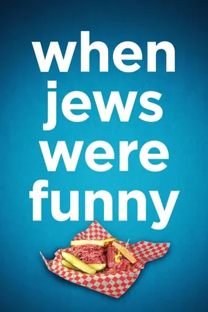 WHEN JEWS WERE FUNNY