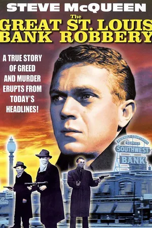 The Great St. Louis Bank Robbery