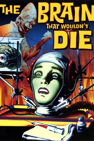 The Brain That Wouldn't Die