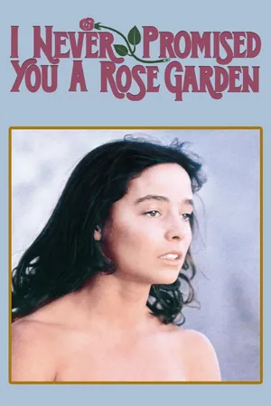I Never Promised You A Rose Garden