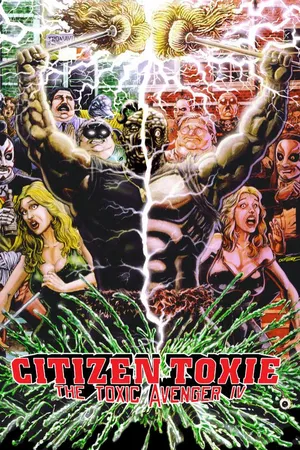 Citizen Toxie: The Toxic Avenger Part 4
