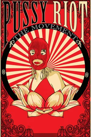 Pussy Riot: The Movement