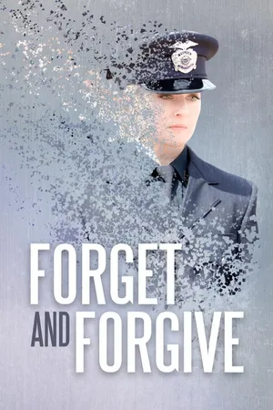 Forget and Forgive