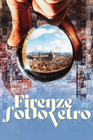 Firenze sotto vetro