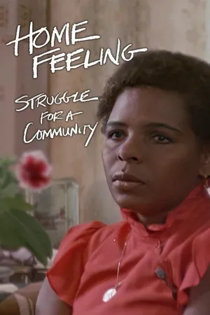 Home Feeling: Struggle for a Community CA