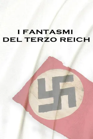The ghosts of the Third Reich