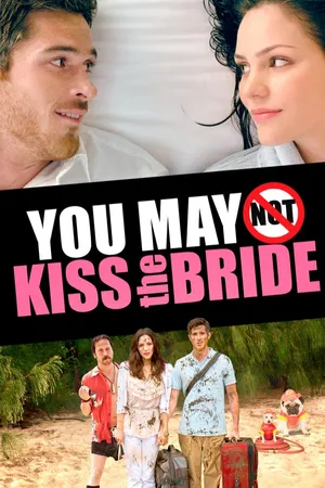You May Not Kiss The Bride