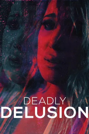 Deadly Delusion