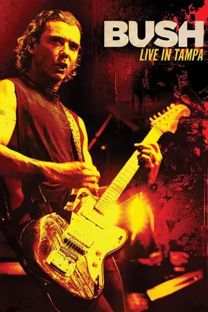 Bush - Live In Tampa