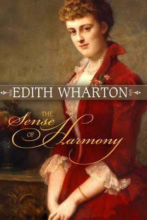 Edith Wharton: The Sense Of Harmony