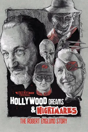 Hollywood Dreams & Nightmares: The Robert Englund Story