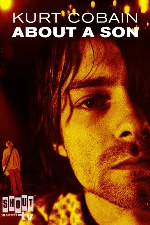 Kurt Cobain: About A Son
