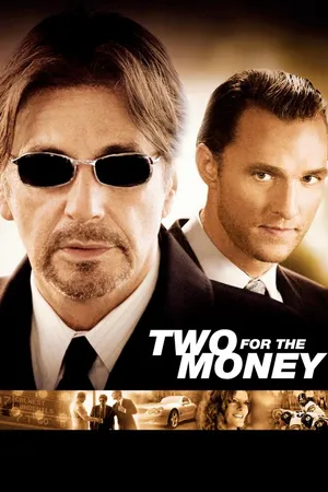 Two For The Money