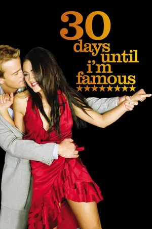 30 Days until I'm Famous
